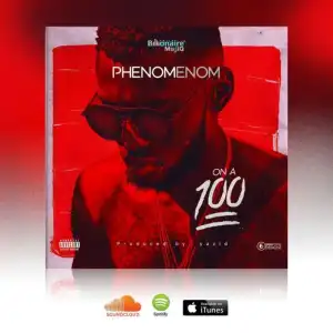 Phenom - On A 100